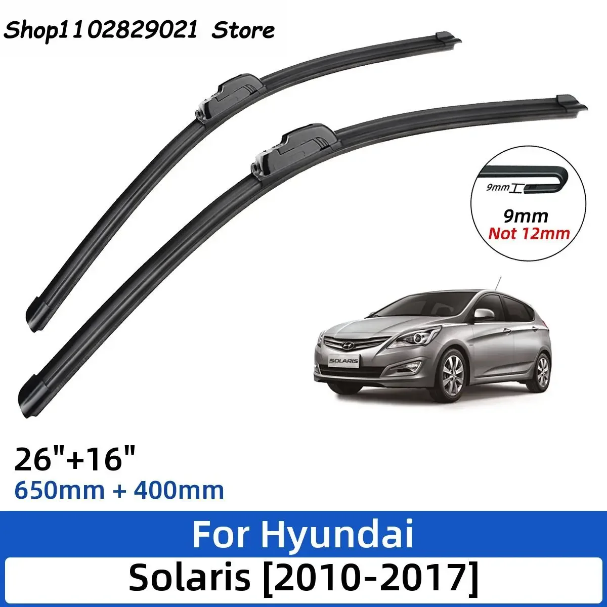 

2PCS For Hyundai Solaris 2010-2017 26"+16" Front Wiper Blades Windshield Windscreen Window Cutter Accessories 2013 2014 2015