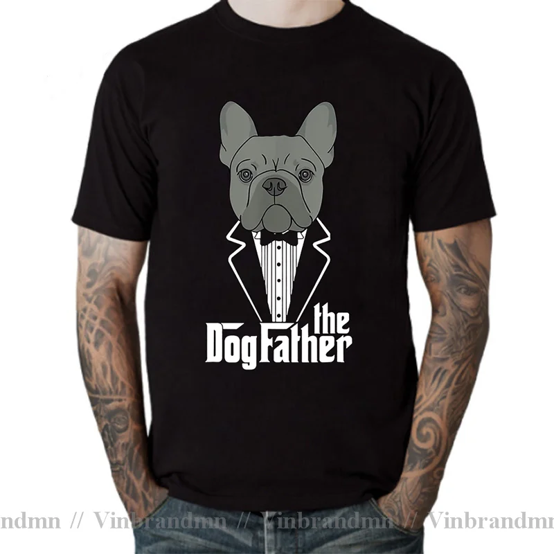 The Dogfather French Bulldog Dad Frenchie Papa T Shirts Men Graphic Cotton Streetwear Short Sleeve Birthday Gifts Summer T-shirt