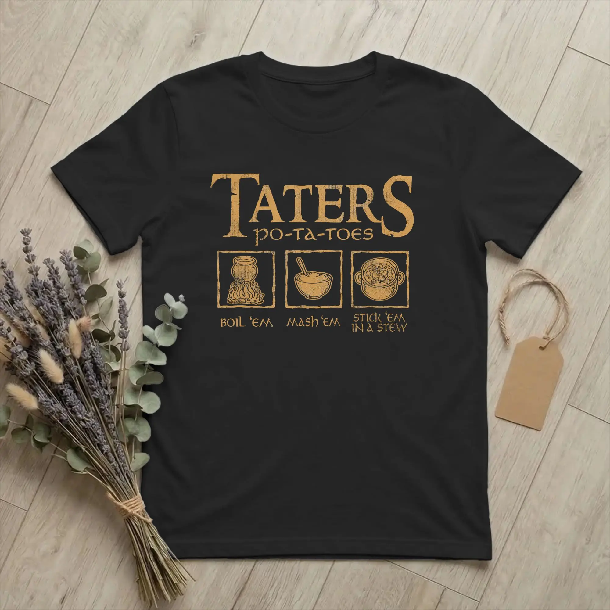 Taters Po-ta-toes Funny Fantasy T-Shirt Men Boil Mash Stick Em Casual Cotton Tee Shirt O Neck Short Sleeve T Shirts merchandise