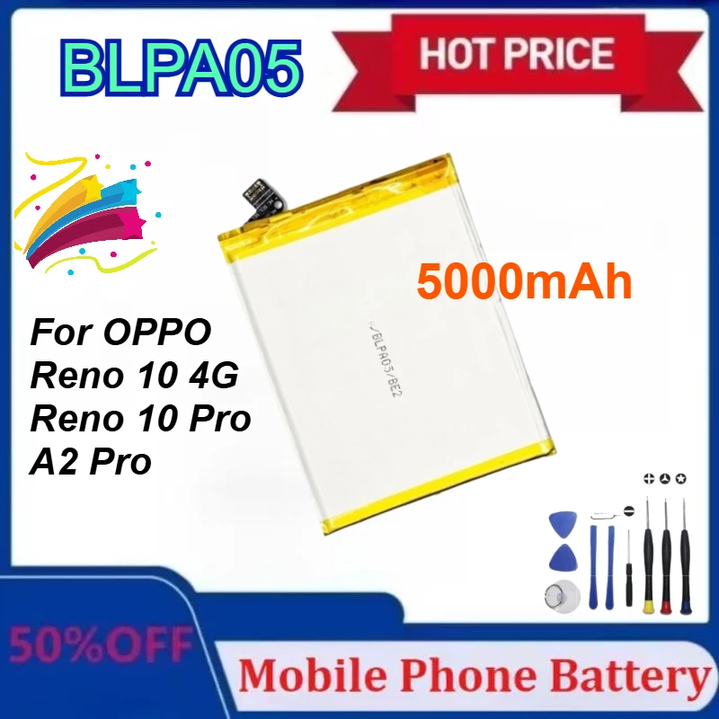 

New 5000mAh Mobile Phone Battery BLPA05 for OPPO RENO 10 5G High Quality Battery for A2 PRO 5G Battery with Tool Kit