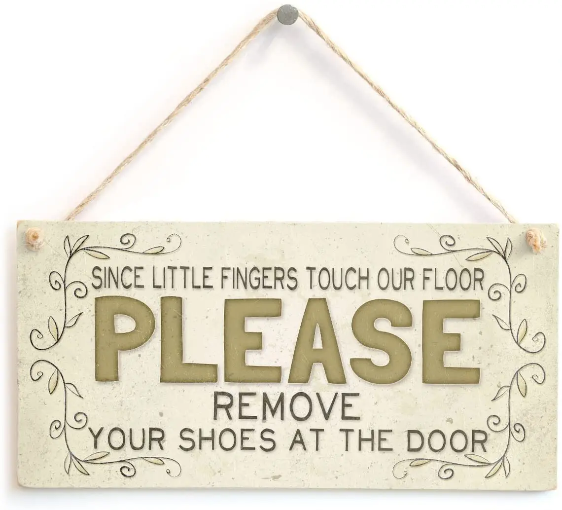 Поскольку маленькие пальцы касаются нашего пола, пожалуйста, снимите обувь у двери-милый аксессуар для дома в сельском стиле, Подарочный знак