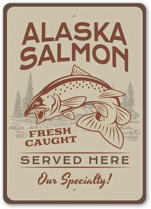Alaska Salmon Served Here, Seafood Restaurant Specialty Sign, Beach Metal Sign es-aluminum