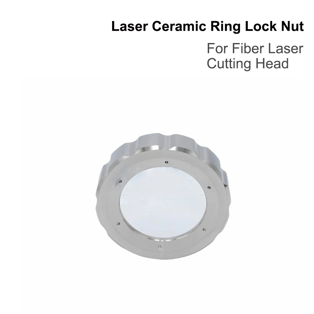 Laser Ceramic Ring Lock Nut Fasten Ring for Fiber Laser Cutting Head Nozzle Connection Part