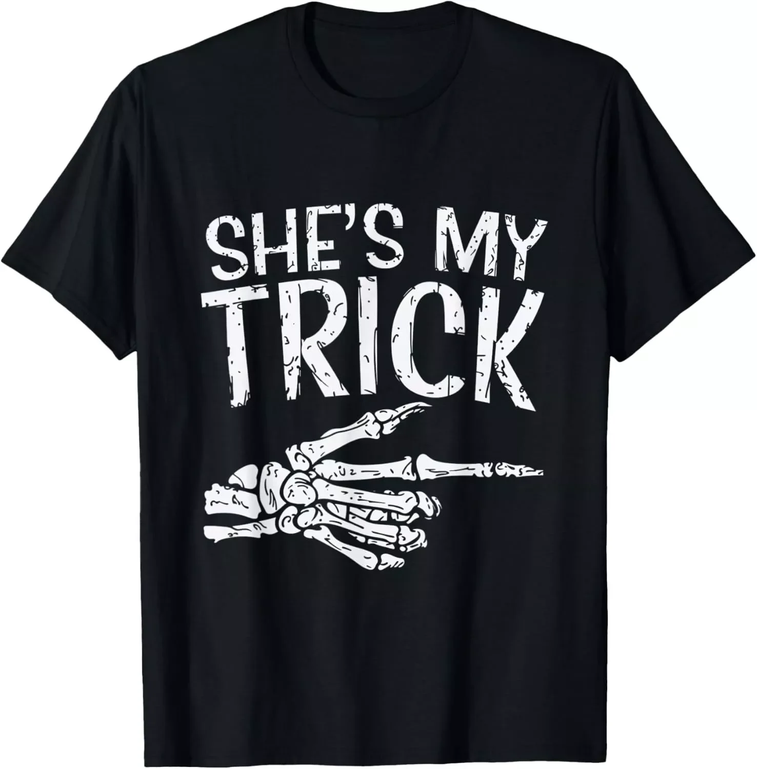 Shes My Trick Halloween Skeleton Couple Costume Spooky T-Shirt