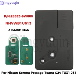 jingyuqin 285E3-9W000 NHVWB1U613 315Mhz ID46 Car Remote Key For Nissan Serena Presage Teana C24 TU31 J31 Auto Control Fob