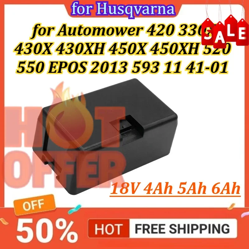 for Husqvarna for Automower 420 330X 430XH 450X 430X 450XH 520 550 EPOS 2013 593 11 41-01 18V 4Ah 5Ah 6Ah Lawn Mower Battery