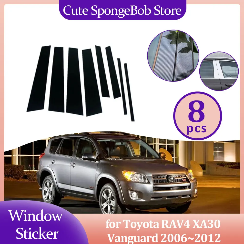 

Car Door Window Pillar Sticker for Toyota RAV4 XA30 Vanguard 2006~ 2012 2007 Carbon Fiber Chrome Glossy Black Decal Accessories