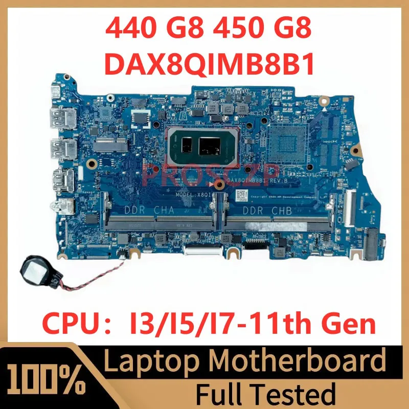 Placa base para ordenador portátil HP Probook 440 G8 450 G8 DAX8QIMB8B1 con CPU I3/I5/I7-11th Gen 100% completamente probada y funcionando bien