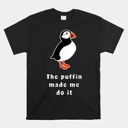 Puffin Bird Made Me Do It Islanda T-shirt vintage retrò anni '90 Taglia S-5XL Manica corta in cotone 100% di alta qualità