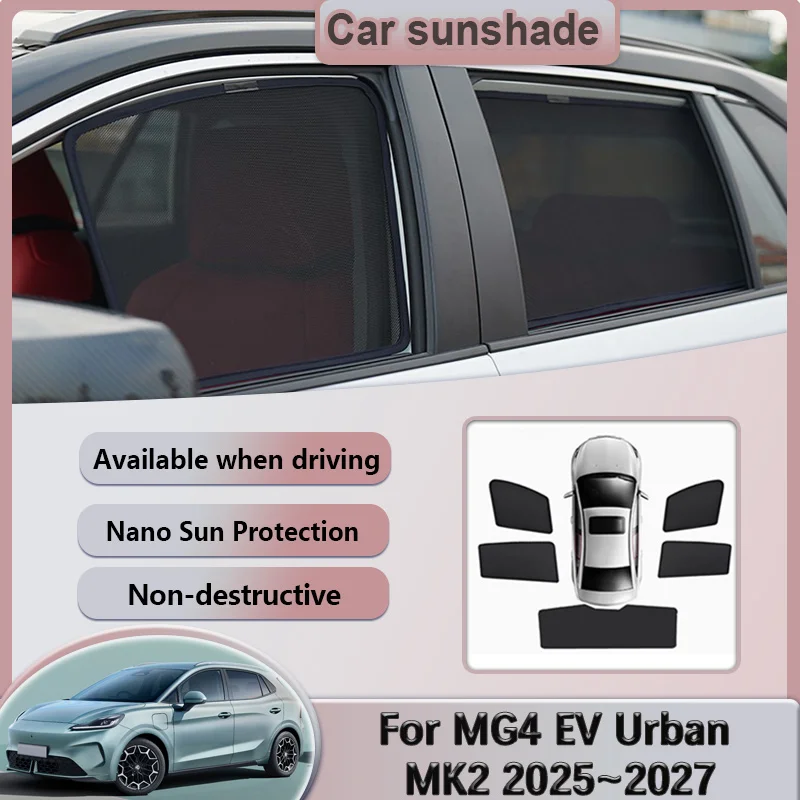 

Sunshades For MG4 EV Urban MK2 2025 2026 2027 Car Mesh Sun Visors Window Magnetic Privacy Curtains Shades Coverage Accessories