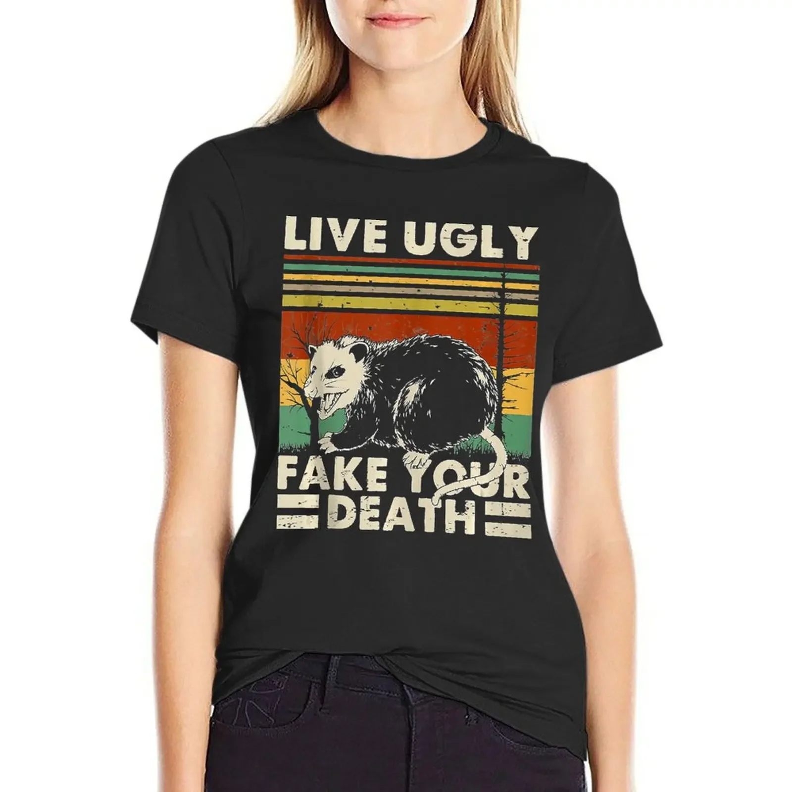 

live ugly fake your death T-Shirt customs design your own tees plus size tops new edition tops Women