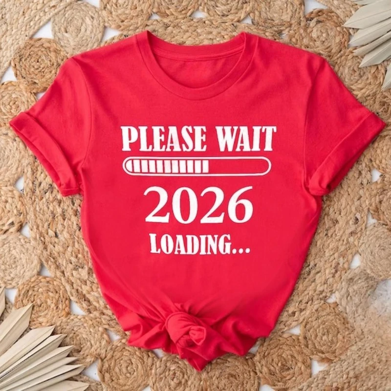 Please Wait Loading 2026 Shirt,New Year Christmas Gift,New Year Family Vacation Cotton T-Shirt Crew Neck Breathable Short Sleeve