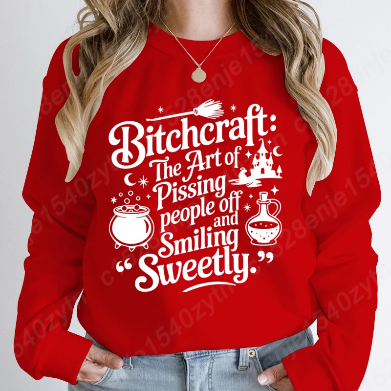 Christmas Bitchcraft The Art Of Pissing People Off Sweatshirt Autumn Winter Women Pullover Ladies Long Sleeve Hoodless Pullovers