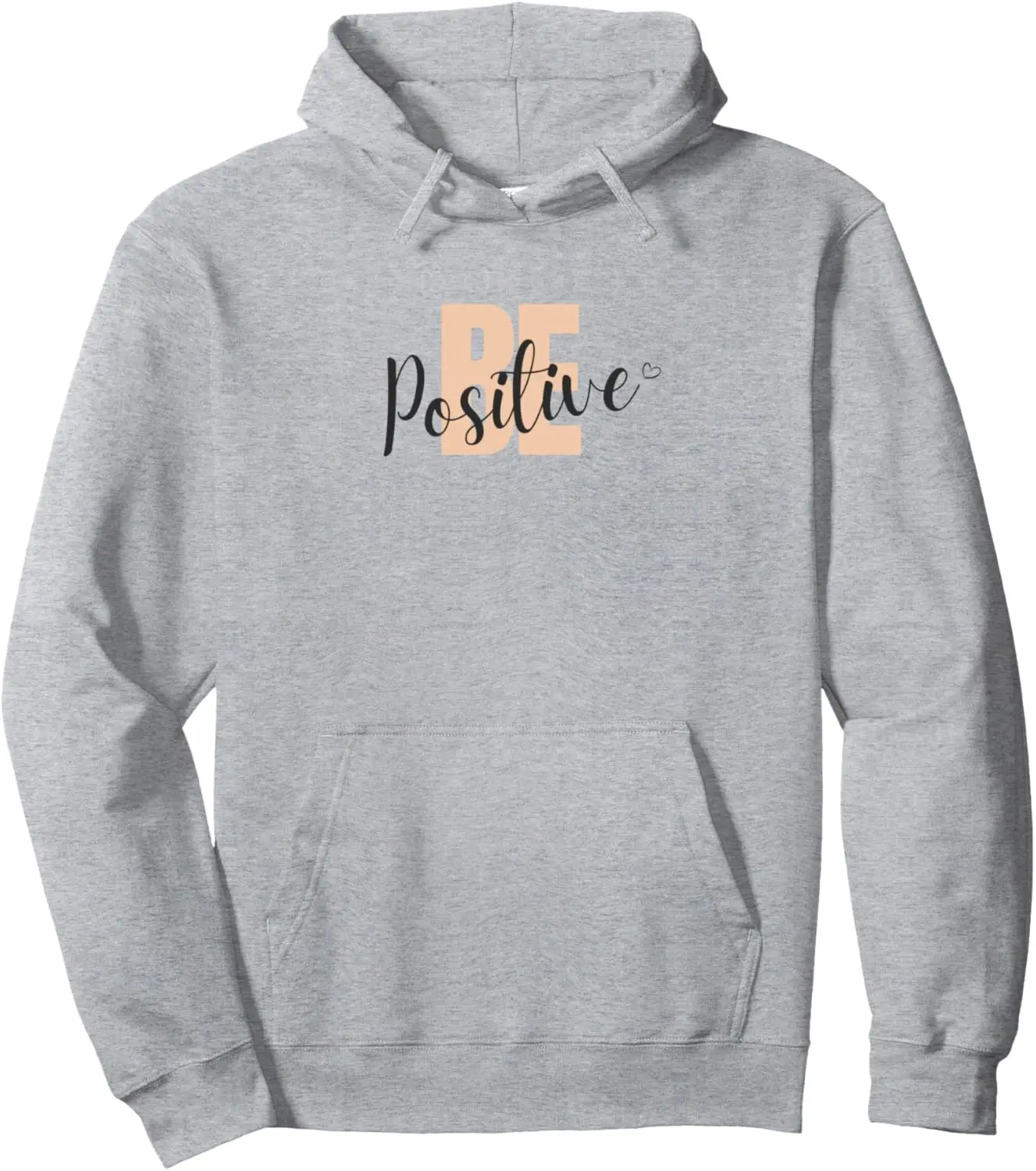 Be Positive Text Design for Creating Positivity Pullover Hoodie Custom Printed Graphic  Casual Streetwear Women Mens Sweatshirt