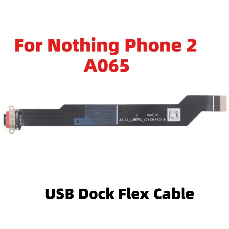 USB Charging Charger Flex Cable For Nothing Phone 1 2 2a A063 A065 A142 LCD Flex /USB Charger Port Flex Cable Connector Parts