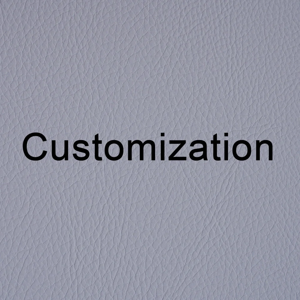 

Customization