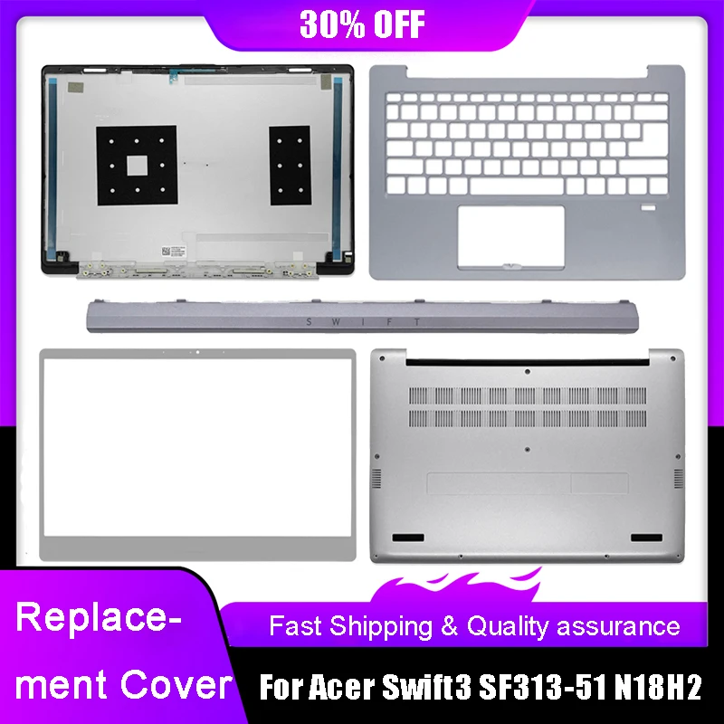 

Новая задняя крышка ЖК-дисплея для ноутбука Acer Swift3 SF313-51 N18H2, передняя панель, Упор для рук, верхний чехол, нижняя крышка, петля, задняя крышка, серебристая