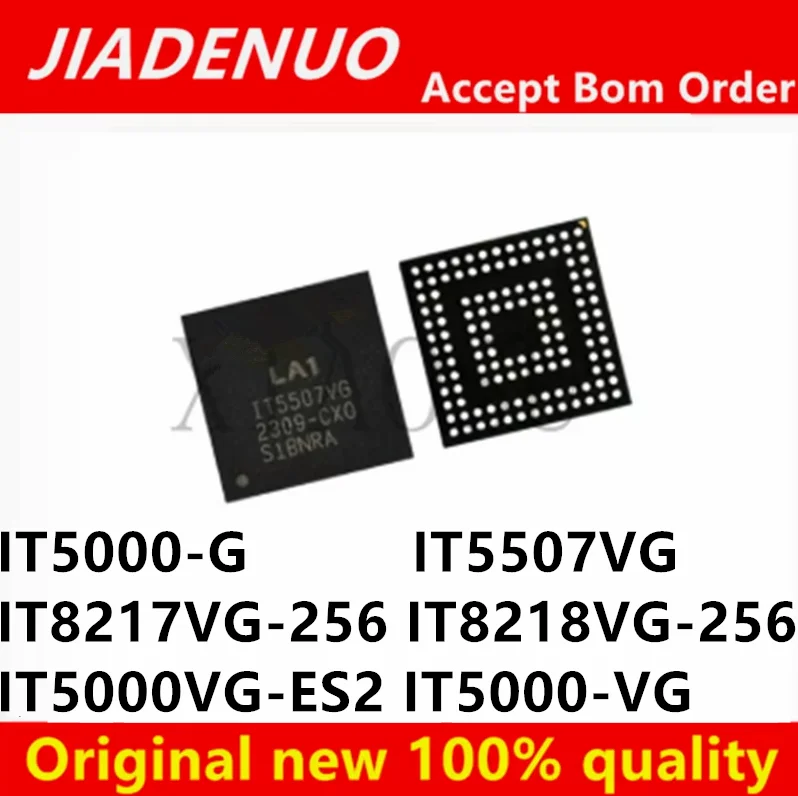 (1piece) 100% New LA1 IT8218VG-256  IT8217VG-256  IT5000VG-ES2 IT5000-VG IT5000-G IT5507VG BGA