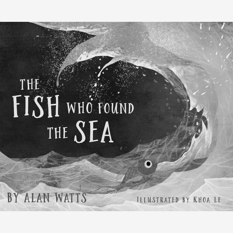 

Khoa LeThe Fish Who Found The Sea Khoa Le Sounds True 9781683642893 Book