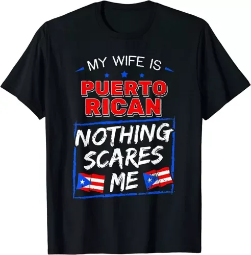 My Wife Is Puerto Rican Puerto Rico Heritage PR Flag T-ShirtHigh Quality 100%Cotton Short Sleeve