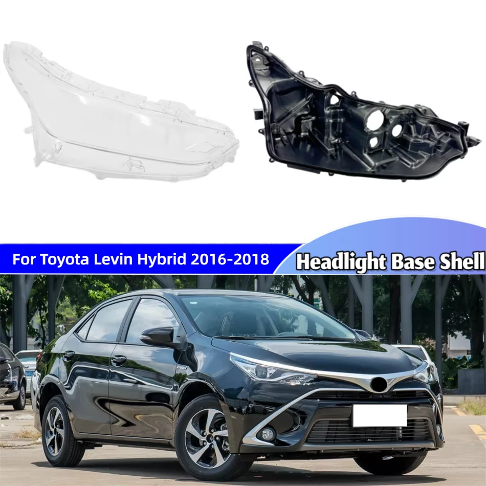 

Для Toyota Levin Hybrid 2016 2017 2018, автомобильные аксессуары, автомобильная база, корпус фары, держатель лампы, крышка абажура