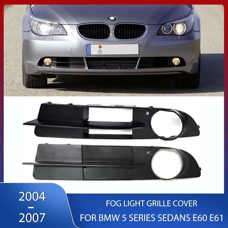 

Front Bumper Fog Light Cover Grille Fog Lamp Frame For BMW 5 Series Sedans E60 E61 2004 2005 2006 2007 51117049243 51117049244