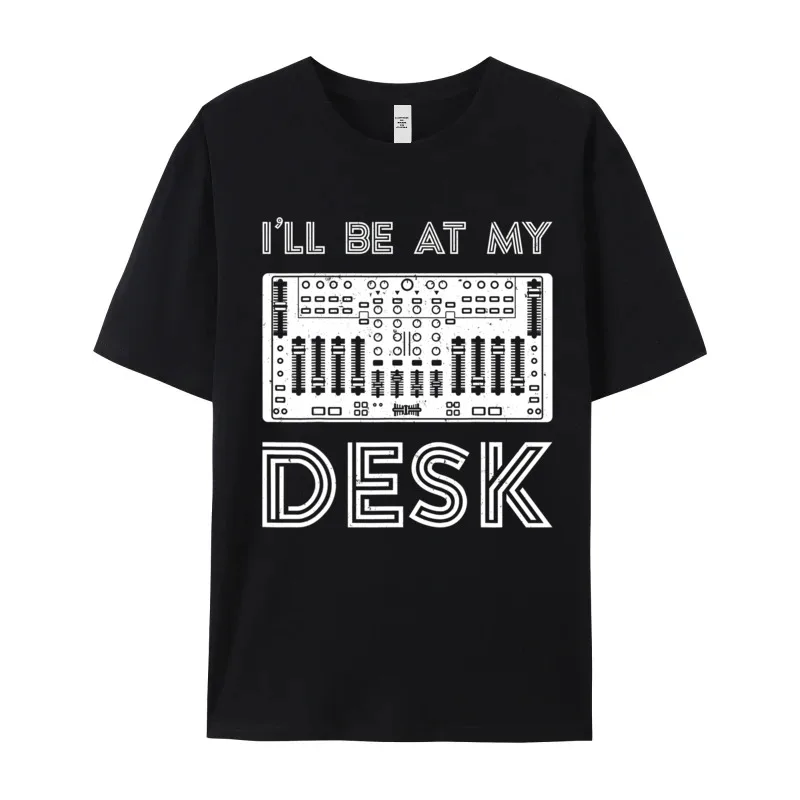 I Be At My Desk Graphic Mother Day All Cotton Crewneck Men Tops & Tees Leisure T Shirt Retro Short Sleeve T-shirts