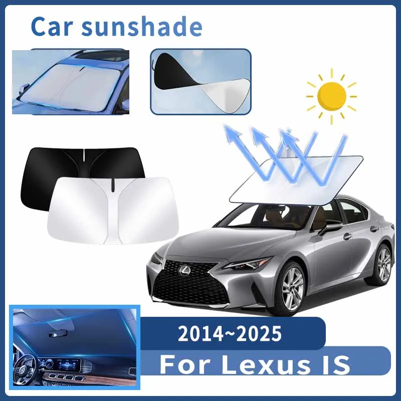 Auto Parts For Lexus IS XE30 2014~2025 2015 Sunshade Windshield Sun Protection Heat Cover Summer Car Interior Accessories Tools