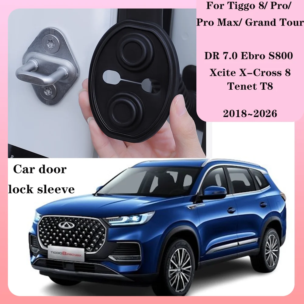 

Для Tiggo 8/Pro/Max/Grand Tour 2018 ~ 2026 2019 2020 2021 2022 2023 2024 2025 крышка дверного замка автомобиля нержавеющий буфер амортизирующие защитные аксессуары