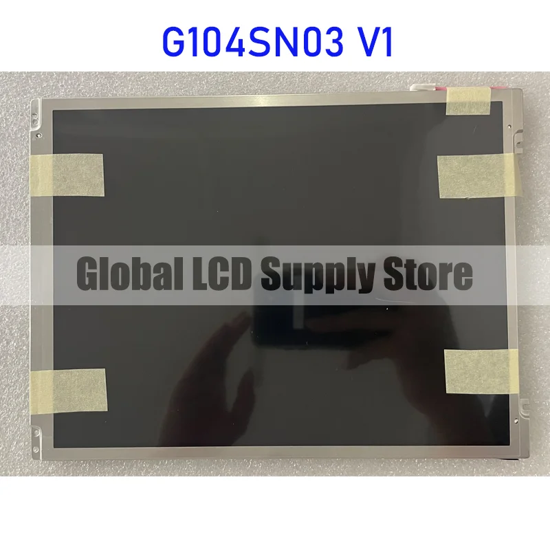 G104SN03 V1 10.4 Inch Original LCD Display Screen Panel for Auo Brand New and Fast Shipping 100% Tested