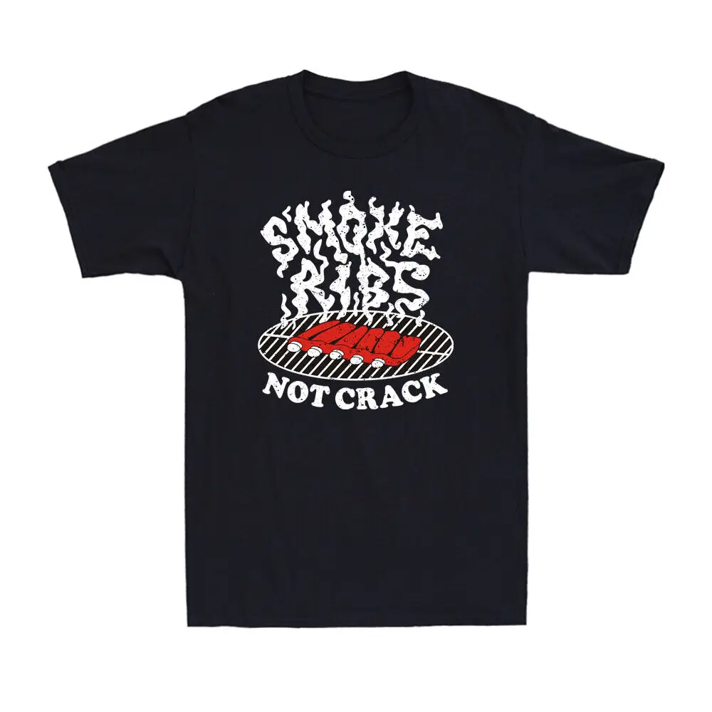 

Smoke Ribs Not Crack Shirt Funny BBQ Grilling Saying Vintage Men's T-Shirt