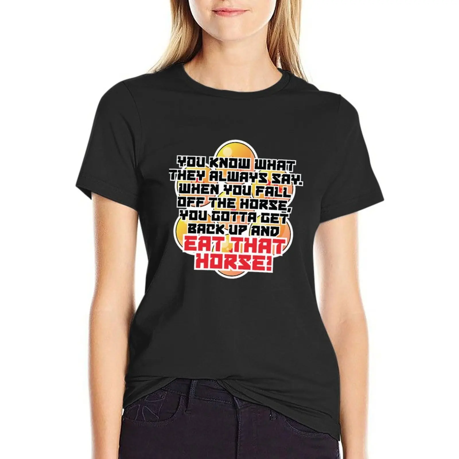 Eat That Horse Classic T-Shirt quick drying customs design your own t-shirt dress for Women plus size sexy