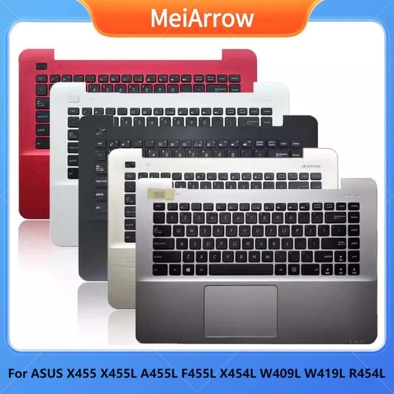 

MEIARROW New/Org P For ASUS X455 X455L A455L F455L X454L W409L W419L R454L plamrest US Keyboard upper cover Touchpad