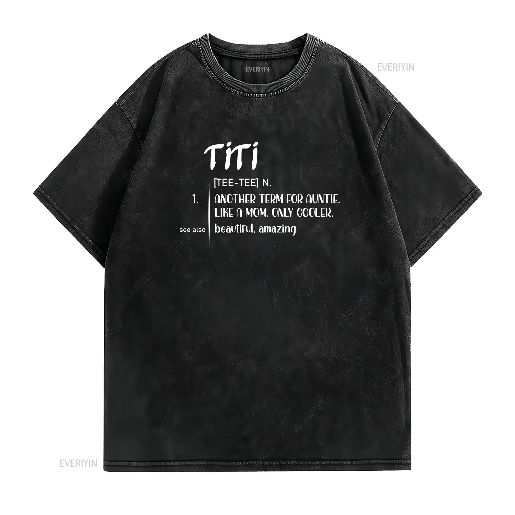 TITI Definition T Shirt For Aunt Another Term Aunty Like A Mom But Cooler Best Auntie New vintage Washed graphic Stylish