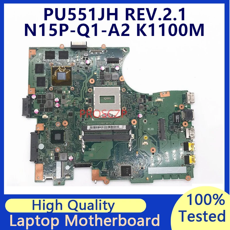 

Mainboard For ASUS PU551JH REV.2.1 With N15P-Q1-A2 K1100M Laptop Motherboard HM87 100% Full Tested Working Well