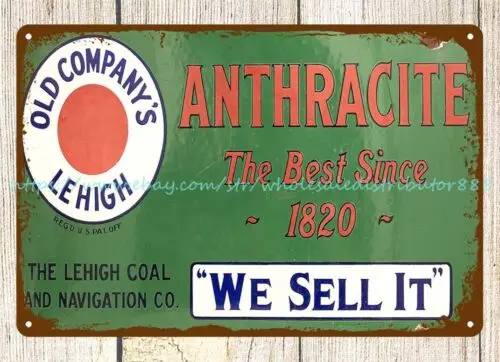 living wall decor Lehigh coal anthracite the best since 1820 metal tin sign