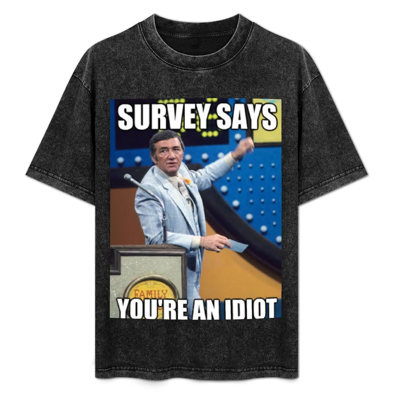 Survey Says You're An Idiot T-Shirt Casual Holiday Short Sleeve Tee