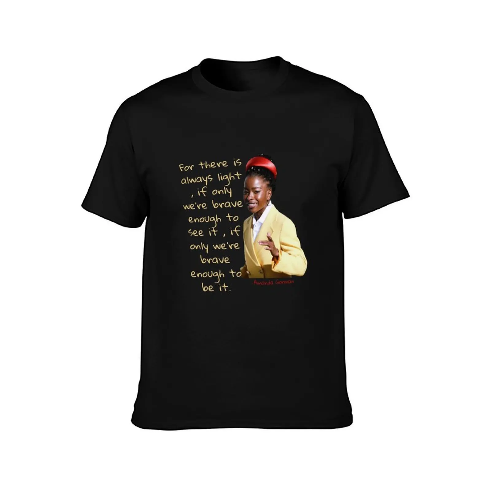 Amanda Gorman poem T-Shirt Classic Basic Casual T-Shirt