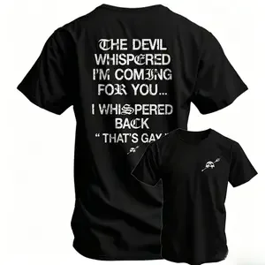 The Devil Whispered I'm Coming For You Men's T-Shirt, Training Tee Funny tee,belle