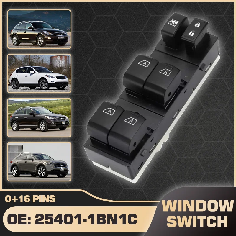 25401-1BN1C 0+16Pins Car Electric Master Power Window Switch Lock Switch For Infiniti EX25 EX35 EX35 FX30d FX30d Car accessories