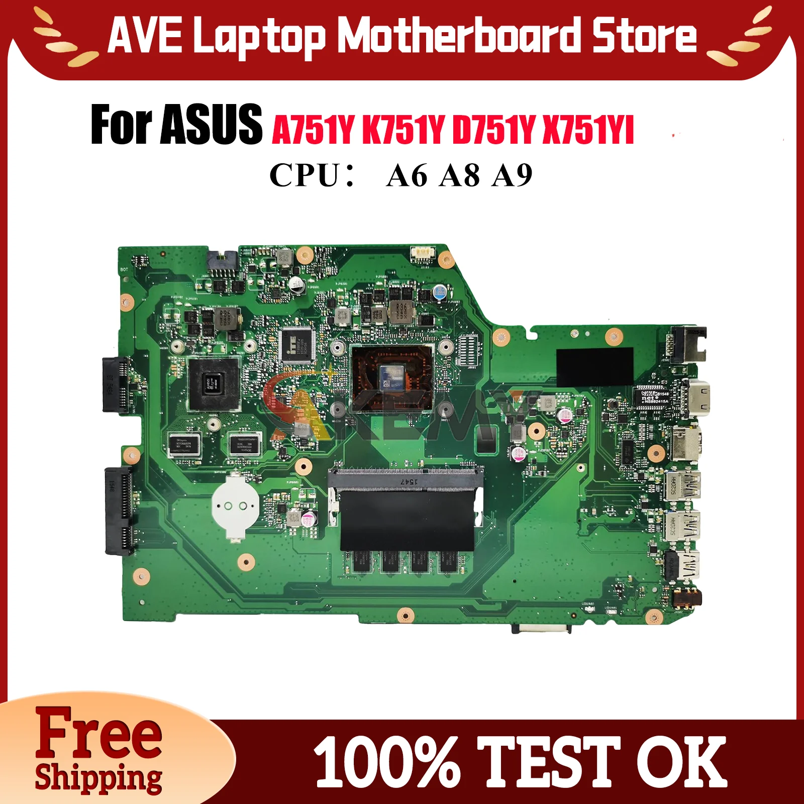 

X751YI Laptop Motherboard For ASUS VivoBook D751Y A751Y K751Y X751Y X751YI Mainboard With A6 A8 A9 CPU 100% tests OK fast ship
