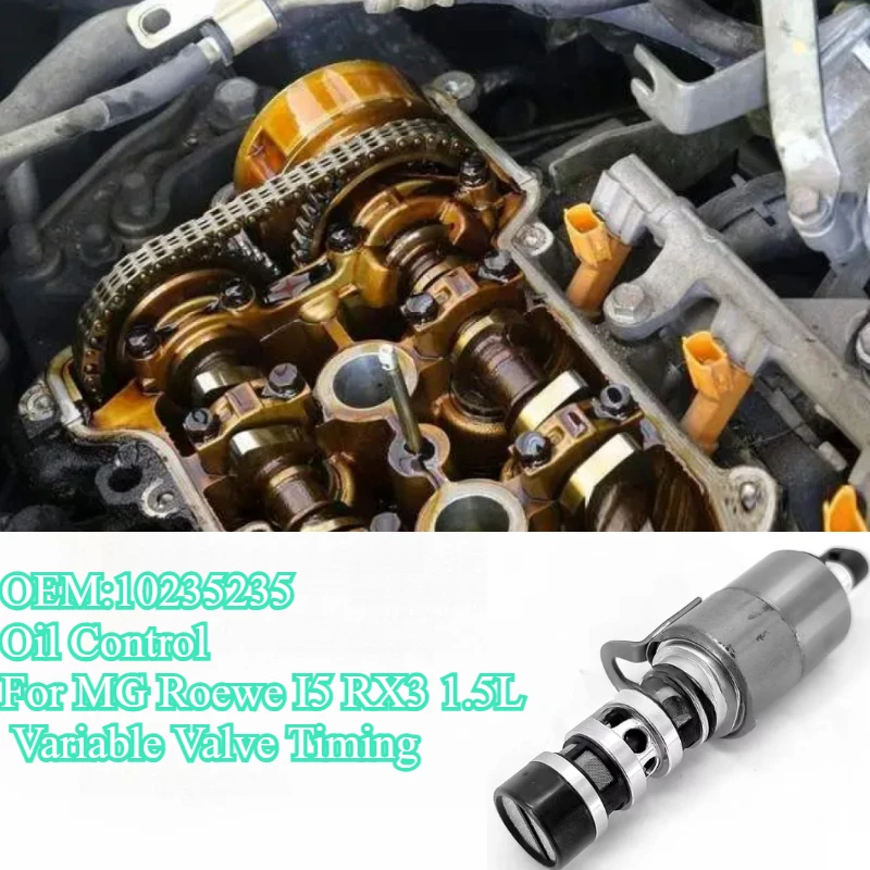 

OE Replacement VVT Solenoid Valve 10235235 Oil Control for MG Roewe I5 RX3 1.5L Variable Valve Timing 2017-24 Valves & Parts