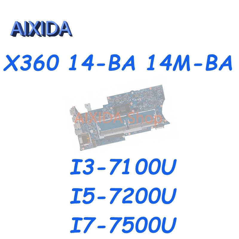 

AIXIDA 923689-601 16872-1 448.0C204.0011 For HP Pavilion X360 14-BA 14M-BA Laptop Motherboard I3-7100U I5-7200U I7-7500U