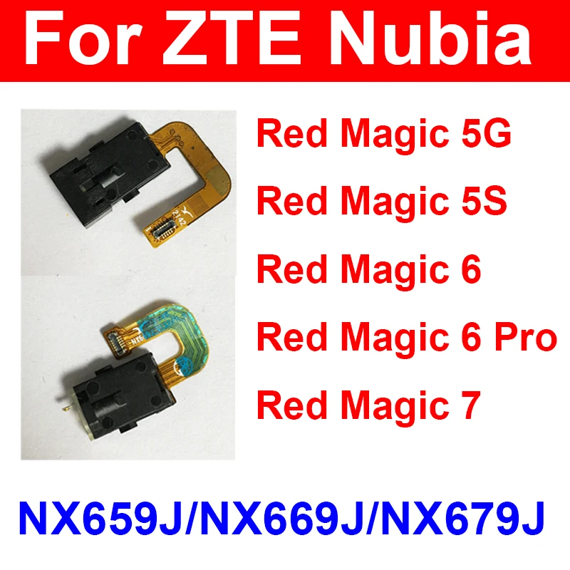 Earpiece Speaker For ZTE Nubia Red Magic 5S 5G NX659J 6Pro 6 NX669J 7 NX679J Ear Speaker Sound Earphone Ear Piece Parts