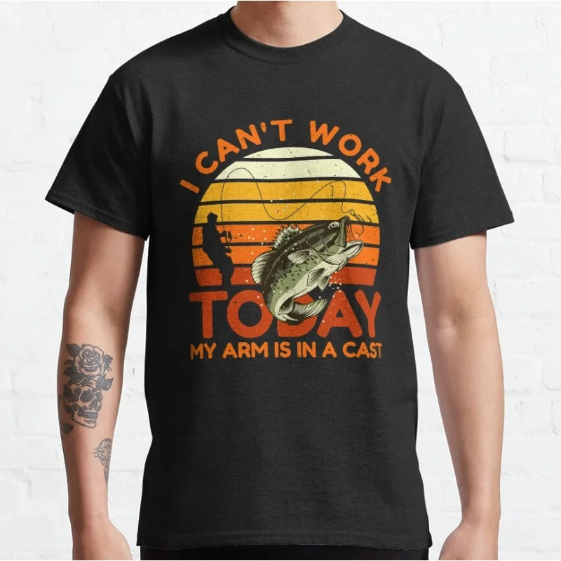 

I can't work today Funny Fisherman gift t shirt for men Fly fishing 100% cotton printed Graphic Clothes All size tops S-6XL