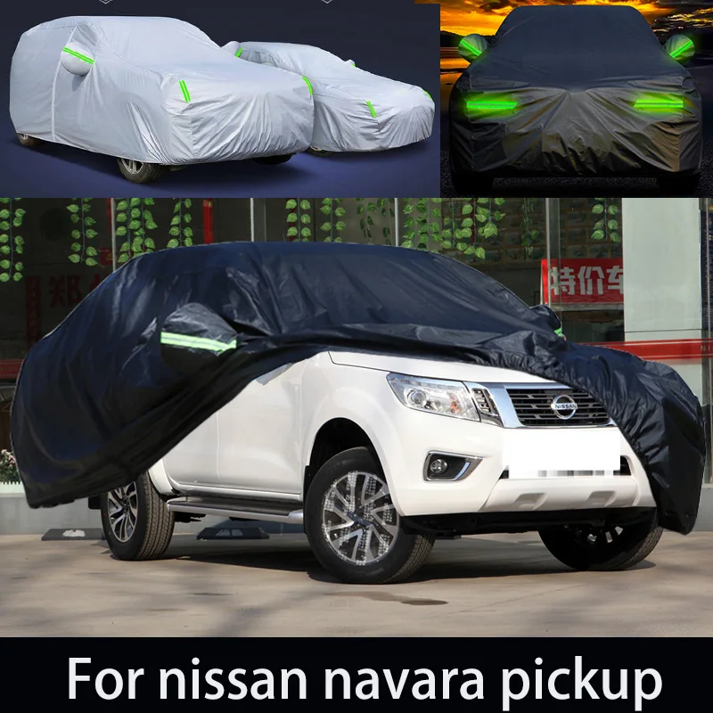 

For nissan navara auto anti snow, anti freezing, anti dust, anti peeling paint, and anti rainwater.car cover protection