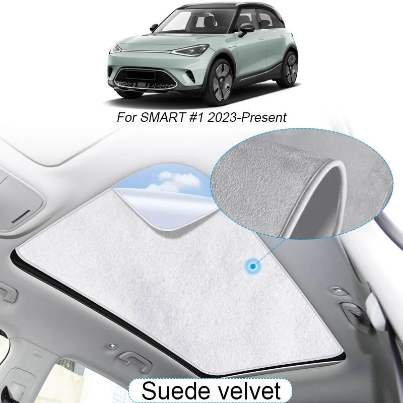 Car Suede Fabric Electrostatic Adsorption Sunroof Sunshade For SMART #1 2023-Present Heat Insulation Skylight Auto Accessory