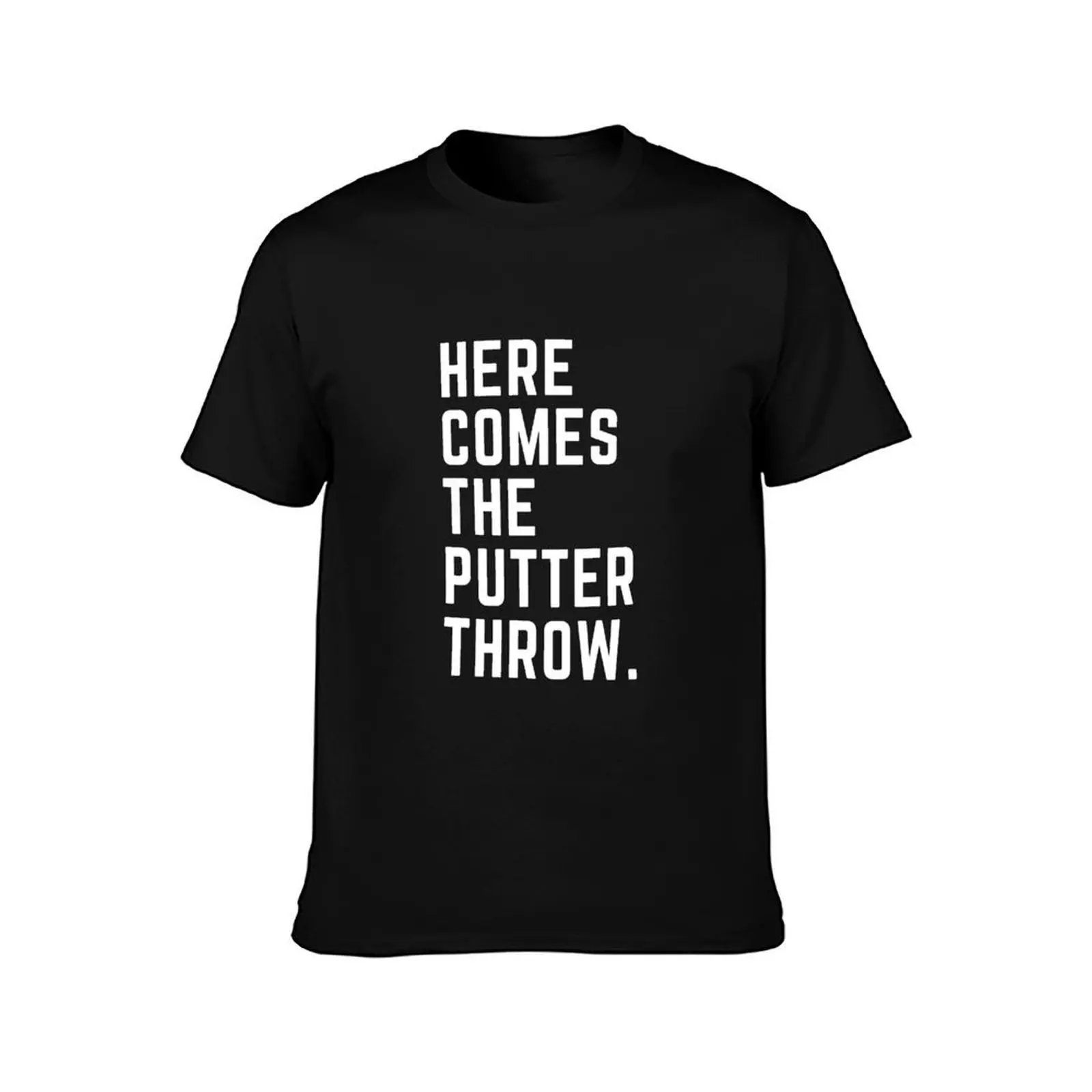 Here Comes The Putter Throw T-Shirt, Summer Casual Cotton Tee, Oversized Streetwear Tops, Vintage Graphic Print, 100% Cotton