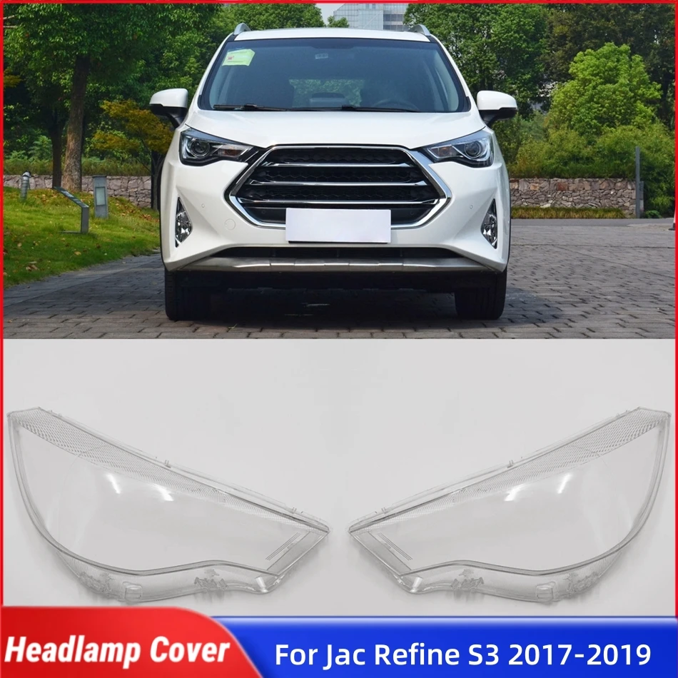 

For Jac Refine S3 2017 2018 2019 Accessories Car Lampshade Caps Headlights Lens Car Front Headlight Lens Cover Lights Shell