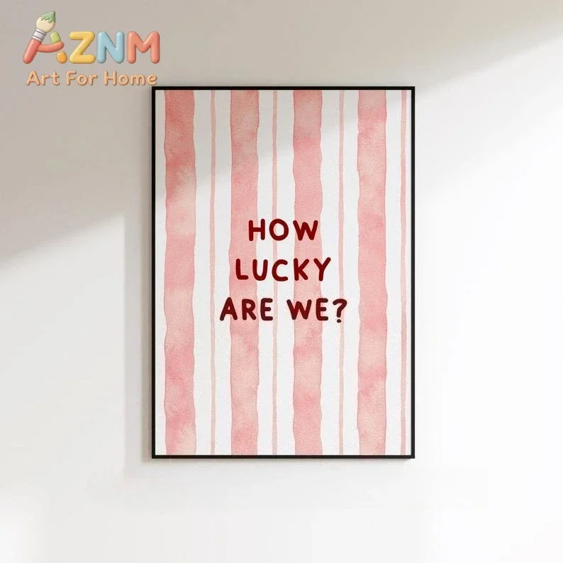 AZNM How Lucky Are We Canvas Poster Pink Striped Watercolor Text Art Print Minimalist Aesthetic Bedroom Living Room Wall Decor U